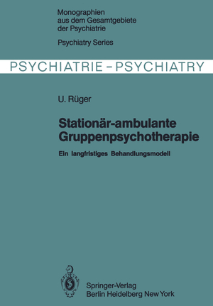 ISBN 9783642816680: Stationär-ambulante Gruppenpsychotherapie - Ein langfristiges Behandlungsmodell