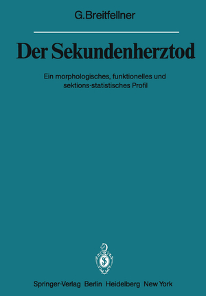 ISBN 9783642818219: Der Sekundenherztod - Ein morphologisches, funktionelles und sektions-statistisches Profil