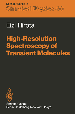 ISBN 9783642824791: High-Resolution Spectroscopy of Transient Molecules