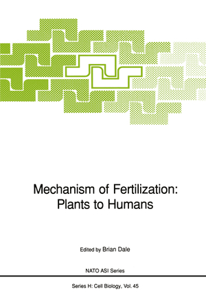 ISBN 9783642839672: Mechanism of Fertilization: Plants to Humans