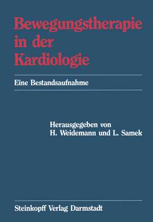 ISBN 9783642857577: Bewegungstherapie in der Kardiologie - Eine Bestandsaufnahme