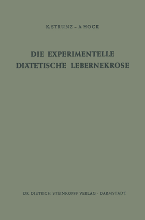 ISBN 9783642862571: Die Experimentelle Diätetische Lebernekrose