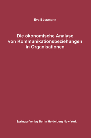 ISBN 9783642863226: Die ökonomische Analyse von Kommunikationsbeziehungen in Organisationen