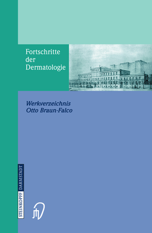 ISBN 9783642867408: Fortschritte der Dermatologie – Werkverzeichnis