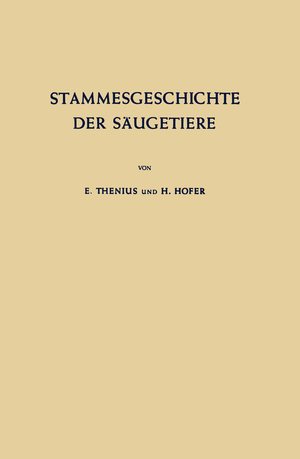 ISBN 9783642882364: Stammesgeschichte der Säugetiere – Eine Übersicht über Tatsachen und Probleme der Evolution der Säugetiere