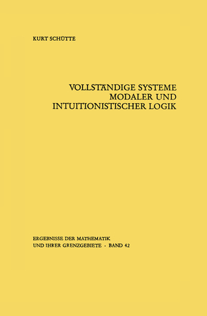 ISBN 9783642886652: Vollständige Systeme modaler und intuitionistischer Logik