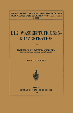 ISBN 9783642888014: Die Wasserstoffionen-Konzentration - Ihre Bedeutung fur die Biologie und die Methoden ihrer Messung