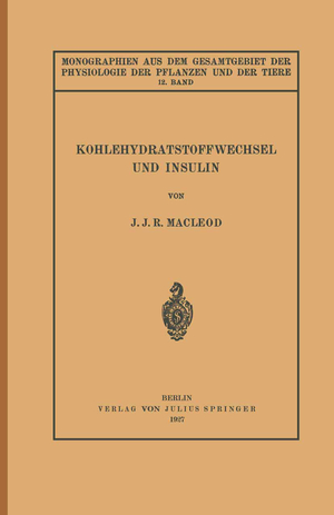 ISBN 9783642888045: Kohlehydratstoffwechsel und Insulin