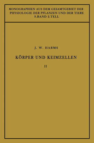 ISBN 9783642888120: Körper und Keimzellen – Zweiter Teil