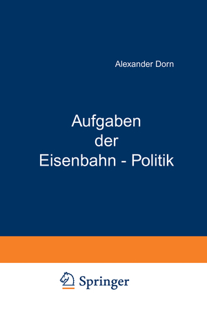 ISBN 9783642888670: Aufgaben der Eisenbahn - Politik