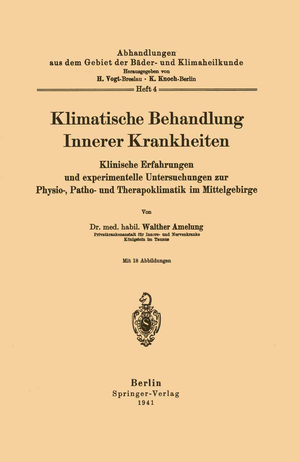 ISBN 9783642889004: Klimatische Behandlung Innerer Krankheiten – Klinische Erfahrungen und experimentelle Untersuchungen zur Physio-, Patho- und Therapoklimatik im Mittelgebirge