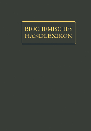 ISBN 9783642889738: Biochemisches Handlexikon / XI. Band (4. Ergänzungsband) / Wolfgang Langenbeck (u. a.) / Taschenbuch / Paperback / vi / Deutsch / Springer-Verlag GmbH / EAN 9783642889738