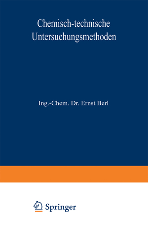 ISBN 9783642889868: Chemisch-technische Untersuchungsmethoden – Erster Band