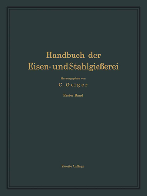 ISBN 9783642890093: Handbuch der Eisen- und Stahlgießerei - Erster Band Grundlagen