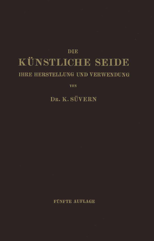 ISBN 9783642893117: Die Künstliche Seide – Ihre Herstellung und Verwendung