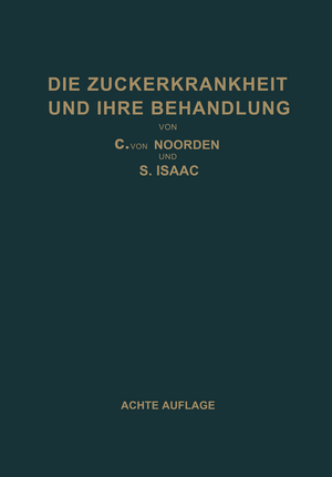 ISBN 9783642893353: Die Zuckerkrankheit und Ihre Behandlung