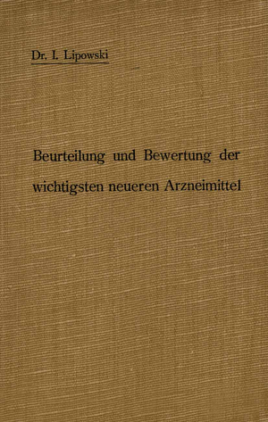 ISBN 9783642894527: Anleitung zur Beurteilung und Bewertung der wichtigsten neueren Arzneimittel