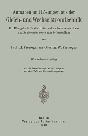 ISBN 9783642894770: Aufgaben und Lösungen aus der Gleich- und Wechselstromtechnik - Ein Übungsbuch für den Unterricht an technischen Hoch- und Fachschulen sowie zum Selbststudium