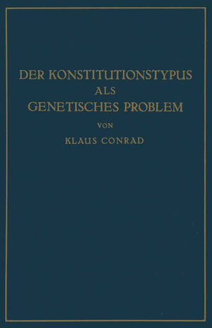 ISBN 9783642896095: Der Konstitutionstypus als genetisches Problem - Versuch einer genetischen Konstitutionslehre