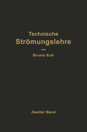 ISBN 9783642896385: Einführung in die technische Strömungslehre - Zweiter Band Strömungstechnisches Praktikum