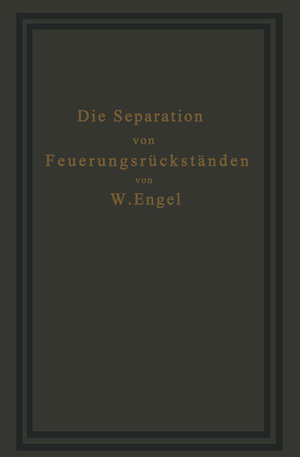 ISBN 9783642896545: Die Separation von Feuerungsrückständen und ihre Wirtschaftlichkeit - Einschließlich der Brikettierung und Schlackensteinherstellung