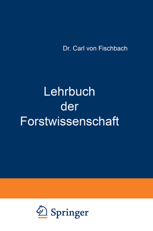 ISBN 9783642896743: Lehrbuch der Forstwissenschaft - Für Forstmänner und Waldbesitzer