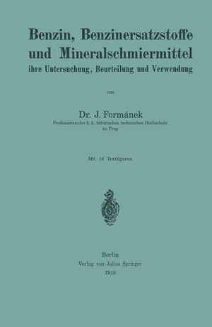 ISBN 9783642896897: Benzin, Benzinersatzstoffe und Mineralschmiermittel ihre Untersuchung, Beurteilung und Verwendung