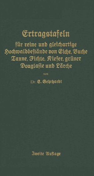 ISBN 9783642897351: Ertragstafeln für reine und gleichartige Hochmaldbeftände von Eiche, Buche, Tanne, Fichte, Kiefer, grüner Douglafie und Lärche