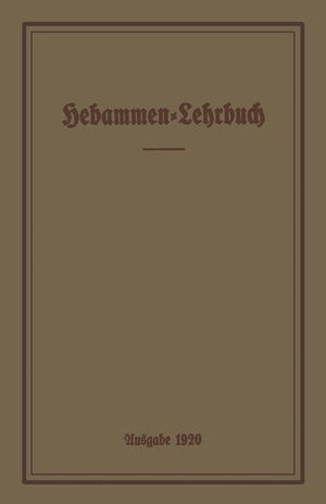 ISBN 9783642901614: Hebammen-Lehrbuch - Ausgabe 1920