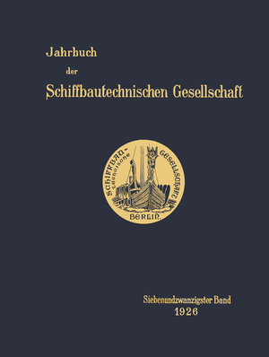 ISBN 9783642901683: Jahrbuch der Schiffbautechnischen Gesellschaft - Siebenundzwanzigster Band