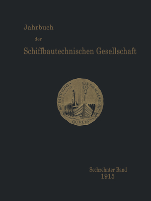 ISBN 9783642901799: Jahrbuch der Schiffbautechnischen Gesellschaft - Sechzehnter Band