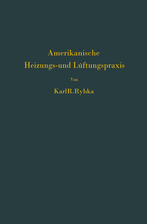 ISBN 9783642903311: Amerikanische Heizungs- und Lüftungspraxis