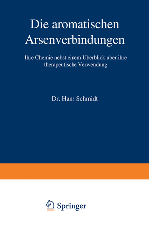 ISBN 9783642903625: Die aromatischen Arsenverbindungen - Ihre Chemie nebst einem Überblick über ihre therapeutische Verwendung