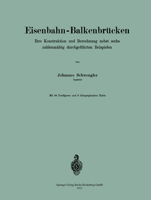 ISBN 9783642903908: Eisenbahn-Balkenbrücken - Ihre Konstruktion und Berechnung nebst sechs zahlenmäfsig durchgeführten Beispielen