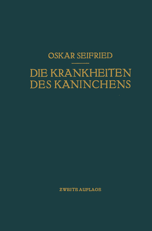 ISBN 9783642903977: Die Krankheiten des Kaninchens - Mit Besonderer Berücksichtigung der Infektions- und Invasionskrankheiten. Für Tierärzte Sowie für Medizinische und Biologische Untersuchungs- und Froschungsinstitute