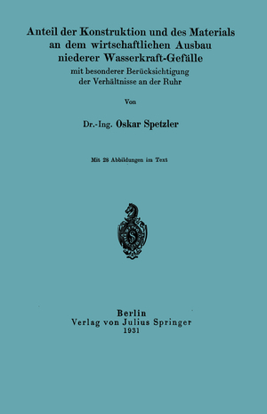 ISBN 9783642904226: Anteil der Konstruktion und des Materials an dem wirtschaftlichen Ausbau niederer Wasserkraft-Gefälle mit besonderer Berücksichtigung der Verhältnisse an der Ruhr