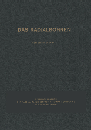 ISBN 9783642904325: Das Radialbohren