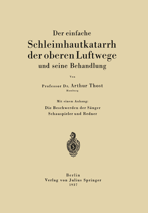 ISBN 9783642904691: Der einfache Schleimhautkatarrh der oberen Luftwege und seine Behandlung