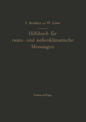 neues Buch – Franz Bradtke W – Hilfsbuch fuer raum- und aussenklimatische Messungen fuer hygienische, gesundheitstechnische und arbeitsmedizinische Zwecke