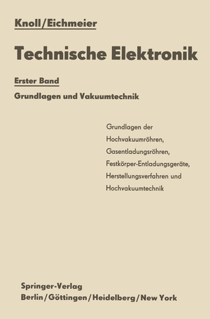 ISBN 9783642929038: Technische Elektronik – Erster Band Grundlagen und Vakuumtechnik