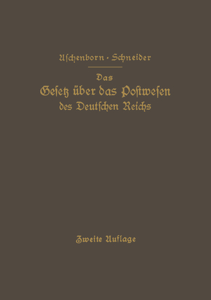 ISBN 9783642938931: Das Gesetz über das Postwesen des Deutschen Reichs – nebst den grundlegenden Bestimmungen ü die Versassung der Deutschen Reichspost