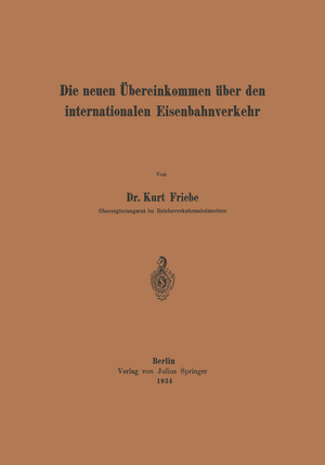 ISBN 9783642939655: Die neuen Übereinkommen über den internationalen Eisenbahnverkehr