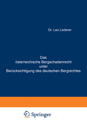 ISBN 9783642940200: Das österreichische Bergschadenrecht unter Berücksichtigung des deutschen Bergrechtes