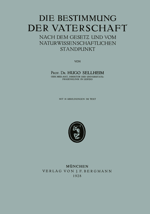 ISBN 9783642941023: Die Bestimmung der Vaterschaft - Nach dem Gesetz und vom Naturwissenschaftlichen Standpunkt