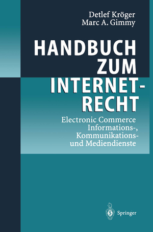 ISBN 9783642980404: Handbuch zum Internetrecht – Electronic Commerce - Informations-, Kommunikations-und Mediendienste