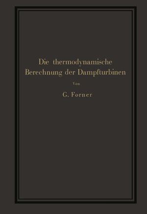 ISBN 9783642986734: Die thermodynamische Berechnung der Dampfturbinen