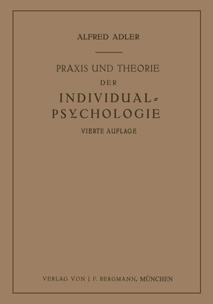 ISBN 9783642988950: Praxis und Theorie der Individual-Psychologie