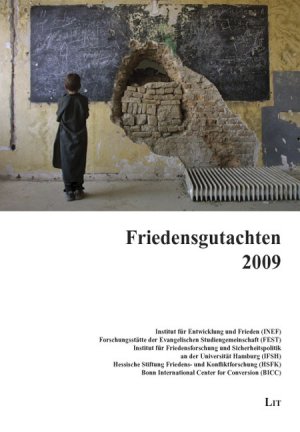 ISBN 9783643100870: Friedensgutachten 2009 - des Instituts für Entwicklung und Frieden (INEF), der Forschungsstätte der Evangelischen Studiengemeinschaft (FEST), des Instituts für Friedensforschung und Sicherheitspolitik an der Universität Hamburg (IFSH), der Hessischen Stif