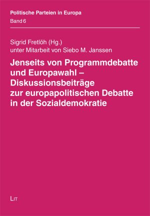 gebrauchtes Buch – Jenseits von Programmdebatte und Europawahl - Diskussionsbeiträge zur europapolitischen Debatte in der Sozialdemokratie