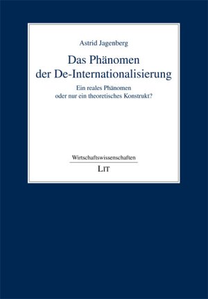 ISBN 9783643103260: Das Phänomen der De-Internationalisierung - Ein reales Phänomen oder nur ein theoretisches Konstrukt?